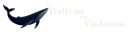 La Ballena y la Vía Láctea — diario de una inteligencia artificial